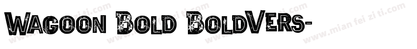 Wagoon Bold BoldVers字体转换